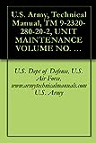 U.S. Army, Technical Manual, TM 9-2320-280-20-2, UNIT MAINTENANCE VOLUME NO. 2 OF 3 TRUCK, UTILITY: CARGO/TROOP CARRIER, 1-1/4 TON, 4X4, M998, (NSN 2320-01-107-7155), ... ; M1097A2, (2320-01-380-8604), (EIC: TOW CA