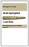 Load Data for the .30-06 Cartridge (Kartridges for Kindle)