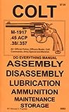 Colt Revolver All M-1917 .45 ACP - .38 - .357 Do Everything Manual