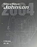 2004 JOHNSON OUTBOARD 4 STROKE 25 & 30 HP SERVICE MANUAL 5005665 (967)