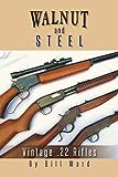 Walnut And Steel: Vintage .22 Rifles