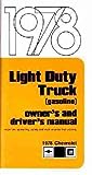 1978 CHEVROLET LIGHT TRUCK & PICKUP OWNERS INSTRUCTION & OPERATING MANUAL - Covers, Blazer, Suburban, 1/2-Ton, 3/4-Ton, 1-Ton. 10 Series, 20 Series, 30 Series CHEVY 78