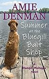 Summer at the Bluegill Bait Shop (Bluegill, Michigan Book 1)