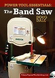 Power Tool Essentials - The Band Saw