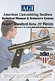 American Gunsmithing Institute Technical Manual and Armorer’s Course with DVD for Standard Auto .22 Pistol - Instructions for Disassembly, Cleaning, Reassembly and More