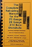 THe Complete Reloading Manual for the 20 Gauge, 28 Gauge, .410 Bore Shotshells